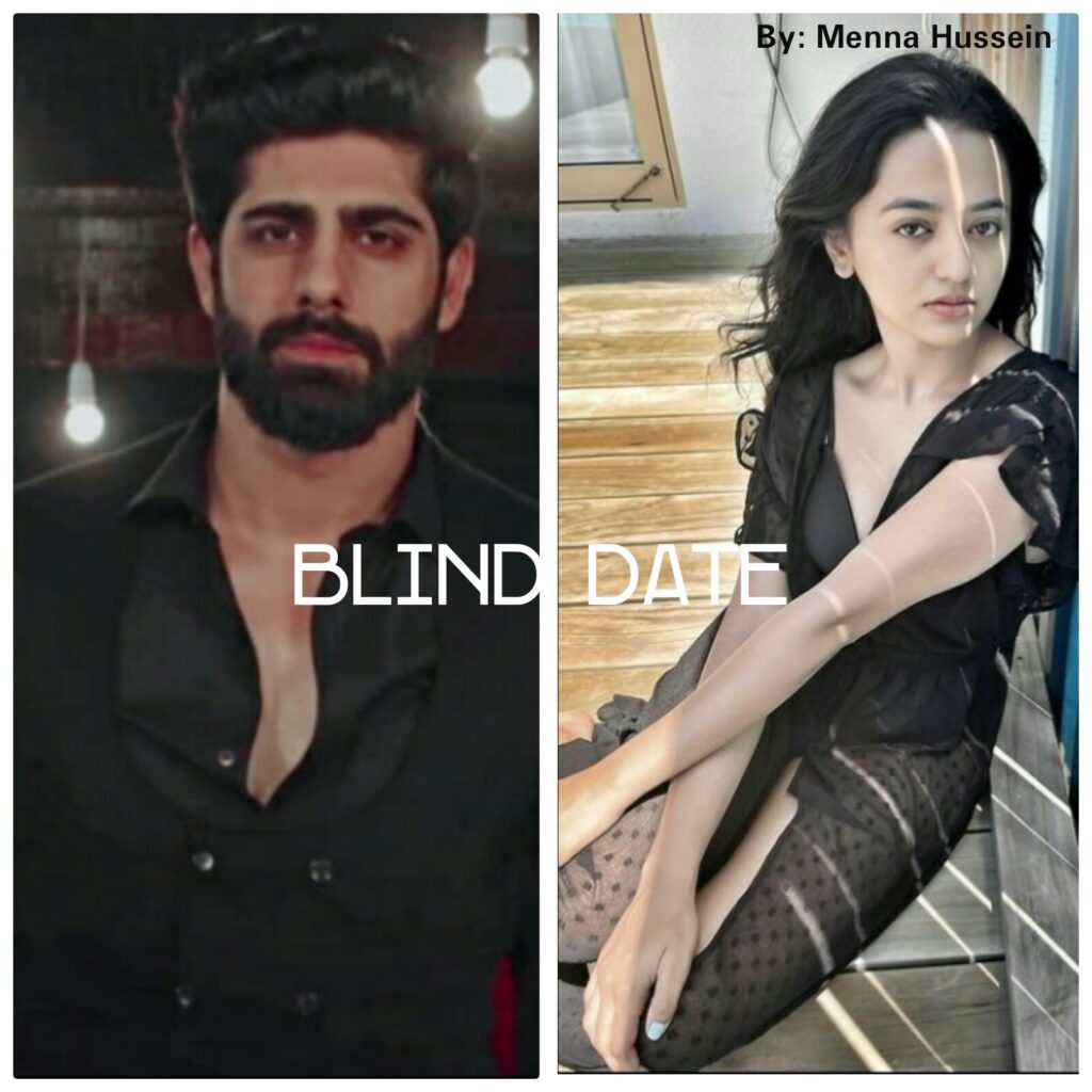Blind date. ( Special meet) #Riansh OS