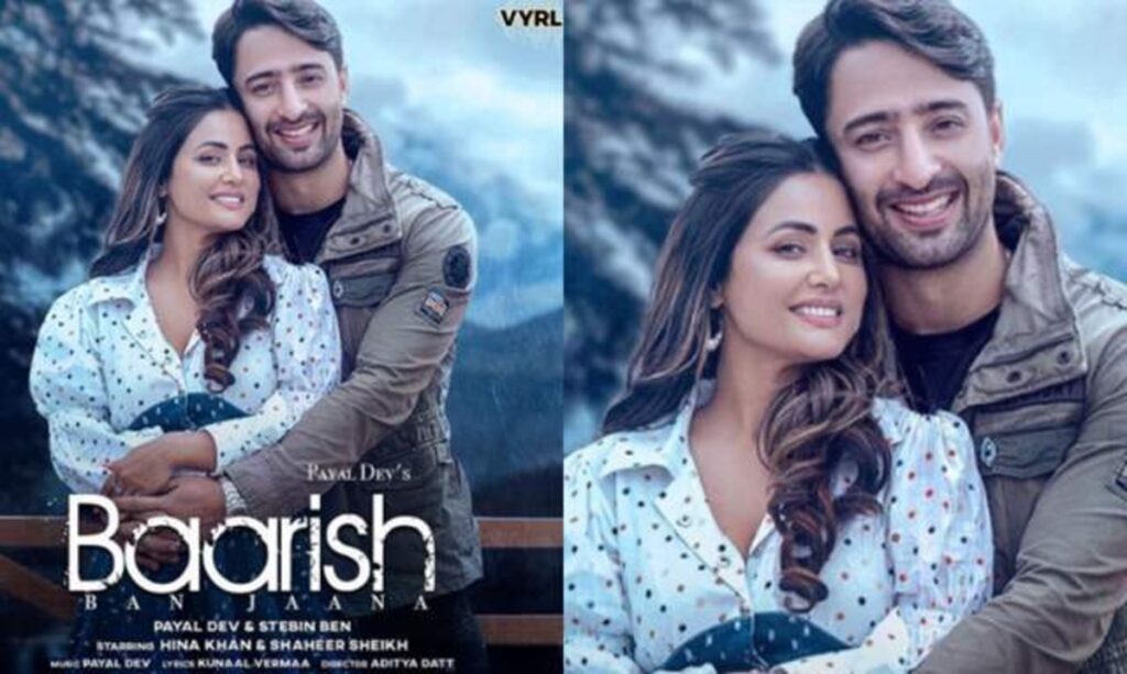Hina Khan and Shaheer Sheikh music video Baarish Ban Jaana Poster OUT
