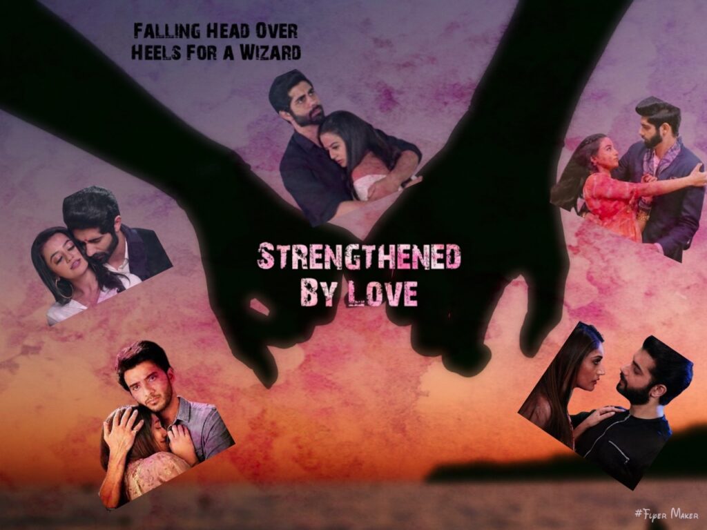 Falling Head Over Heels For a Wizard Riansh FF – Strengthened by Love