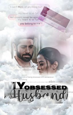 My Obsessed Husband #Riansh (Chapter-22)